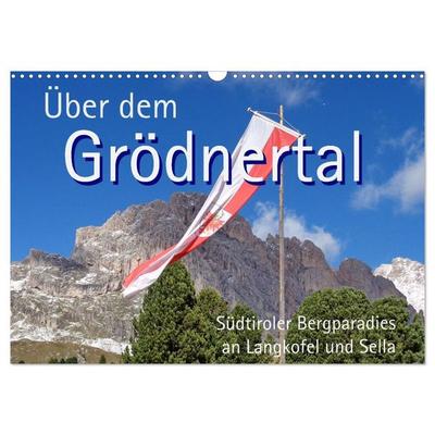 Über dem Grödnertal (Wandkalender 2027 DIN A3 quer), CALVENDO Monatskalender