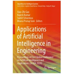 Applications of Artificial Intelligence in Engineering, Fachbücher von Rajesh Kumar, Sumit Srivastava, Xiao-Zhi Gao, Bhanu Pratap Soni