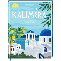 Kaliméra, Ratgeber von Alina Sawallisch, Susanne Sawallisch