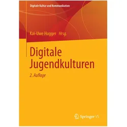 Digitale Jugendkulturen, Fachbücher von Kai-Uwe Hugger