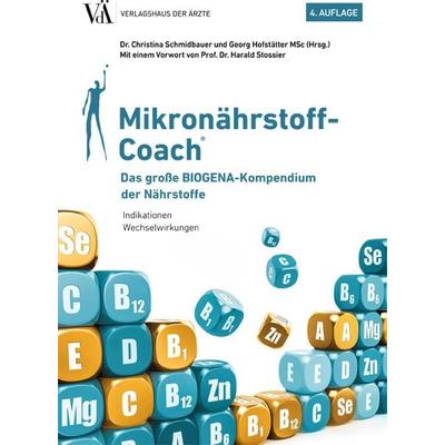 Mikronährstoff-Coach, Gebundene Ausgabe von , Verlagshaus der Ärzte, 978-3-99052-216-5
