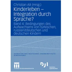 Kinderleben - Integration durch Sprache?, Fachbücher von Christian Alt
