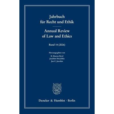 Jahrbuch für Recht und Ethik - Annual Review of Law and Ethics., Taschenbuch von Sharon B. Byrd,Joachim Hruschka,Jan C. Joerden,B. S. Byrd, Duncker &