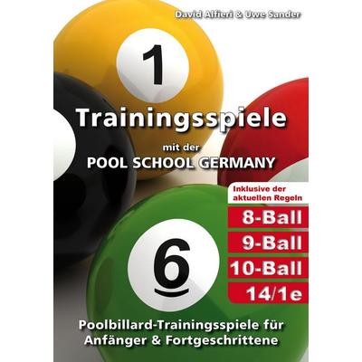 Trainingsspiele mit der POOL SCHOOL GERMANY, Taschenbuch von David Alfieri,Uwe Sander, Litho, 978-3-9804706-9-8