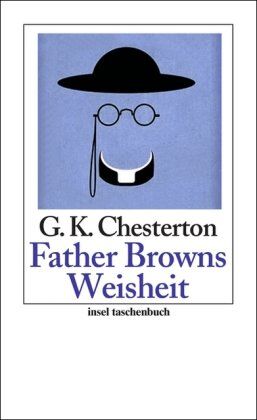 Chesterton, Gilbert Keith - Father Browns Weisheit: Erzählungen (insel taschenbuch) - Preis vom 09.10.2026 07:28:09 h
