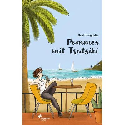 Pommes mit Tsatsiki, Taschenbuch von Heidi Karypidis, Mosaicstones GmbH | Verlag & Buchhandel, 978-3-85580-542-6