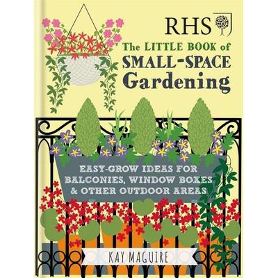 RHS Little Book of Small-Space Gardening, Gebundene Ausgabe von Kay Maguire, KNV Besorgung, 978-1-78472-426-9