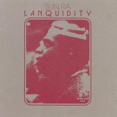 Sun Ra: Lanquidity (Deluxe Edition) - Sun Ra, CD