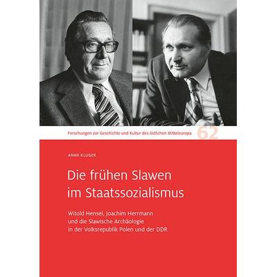 Die frühen Slawen im Staatssozialismus, Gebundene Ausgabe von Anne Kluger, Sandstein Kultur, 978-3-95498-887-7