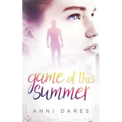 Game of this Summer, Taschenbuch von Anni Dares, BoD – Books on Demand, 978-3-7322-9328-5