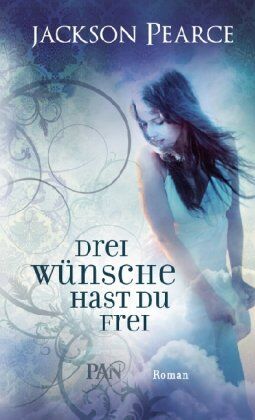 Jackson Pearce - Drei Wünsche hast du frei: Roman - Preis vom 18.10.2026 19:22:15 h