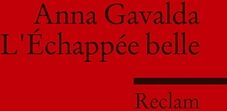 Anna Gavalda - L'Échappée belle: (Fremdsprachentexte) - Preis vom 11.10.2026 03:10:56 h