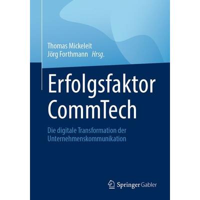 Erfolgsfaktor CommTech, Taschenbuch von , Springer Fachmedien Wiesbaden GmbH, 978-3-658-40168-9