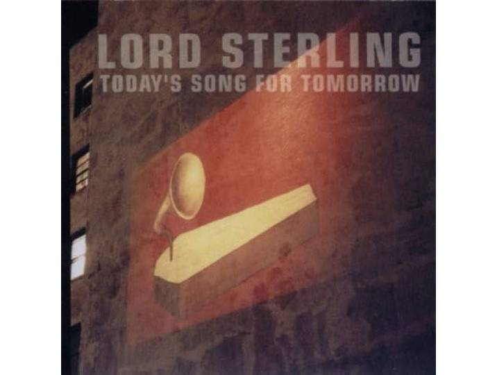 Lord Sterling - Today S Song For Tomorrow