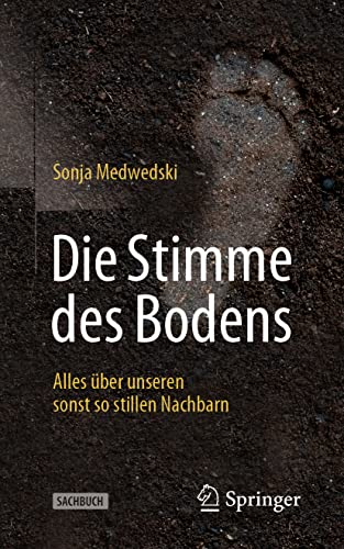 Sonja Medwedski - Die Stimme des Bodens: Alles über unseren sonst so stillen Nachbarn - Preis vom 30.09.2026 09:01:18 h