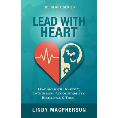 Lead with HEART, von Lindy Macpherson, Lindy Macpherson, 978-1-76449-040-5