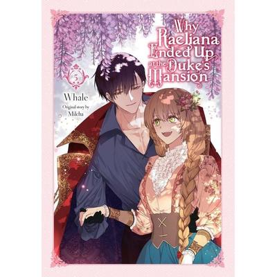 Why Raeliana Ended Up at the Duke's Mansion, Vol. 5, Taschenbuch von David Odell,Milcha Milcha,Whale, Yen Press, 978-1-975366-92-6