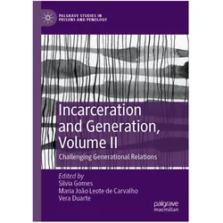 Incarceration and Generation, Volume II, Fachbücher von Vera Duarte, Maria Joo Leote de Carvalho, Maria Silvia Gomes