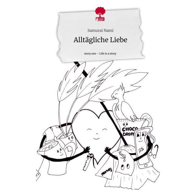Bod Nami:Alltägliche Liebe. Life is a Story (Deutsch, Hardcover, Samurai Nami) (67857543)