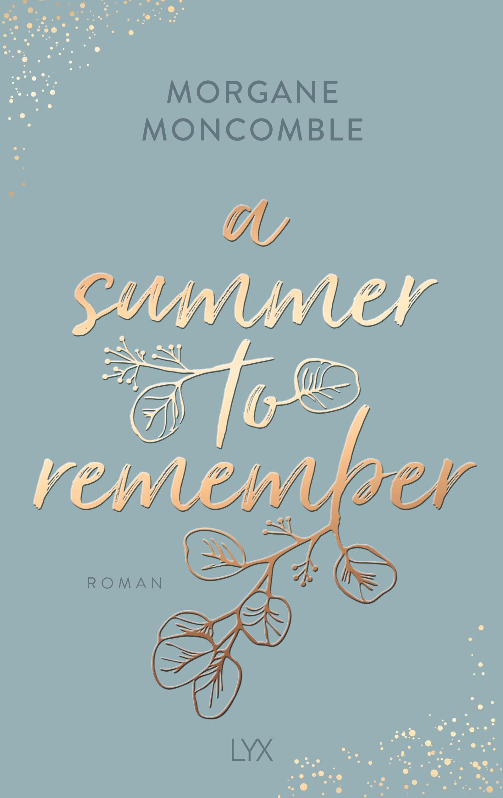 Morgane Moncomble - A Summer to Remember: Mit wunderschönem Aufsteller in der Erstauflage (Seasons, Band 4) - Preis vom 11.10.2026 03:10:56 h