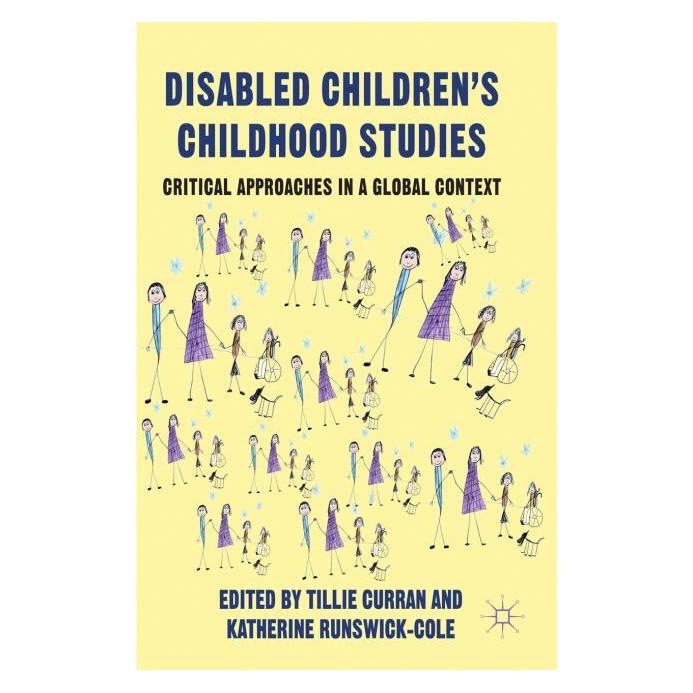 Palgrave Macmillan Uk Disabled Childrens Childhood Studies (Englisch, Hardcover, K. Runswick-Cole, T. Curran) (63338027)