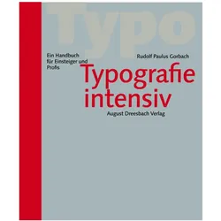 Typografie intensiv, Sachbücher von Rudolf Paulus Gorbach