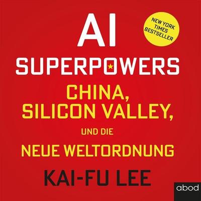 AI-Superpowers - Kai-Fu Lee, Audio, 4066004654706