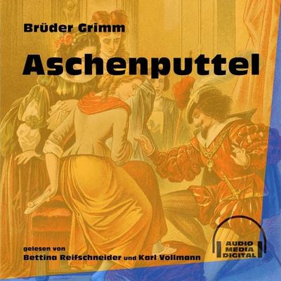 Aschenputtel - Brüder Grimm, Audio, 9783991603559