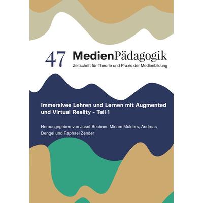 Immersives Lehren und Lernen mit Augmented und Virtual Reality - Teil 1, Gebundene Ausgabe von , OAPublishing Collective, 978-3-03978-016-7
