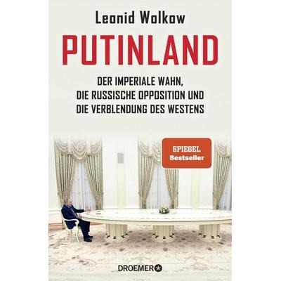 Putinland, Gebundene Ausgabe von Leonid Wolkow, Droemer Knaur