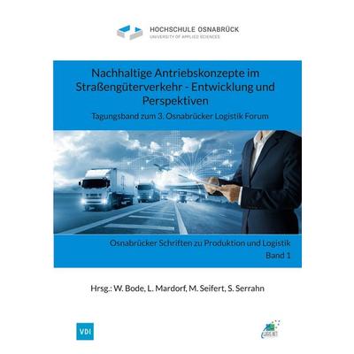 Nachhaltige Antriebskonzepte im Straßengüterverkehr - Entwicklung und Perspektiven, Taschenbuch von , BoD – Books on Demand, 978-3-7557-9842-2