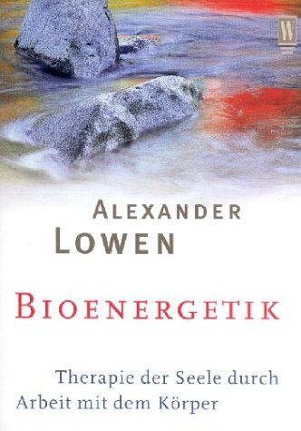 Alexander Lowen - Bioenergetik: Therapie der Seele durch Arbeit mit dem Körper - Preis vom 14.10.2026 23:07:16 h