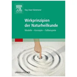 Wirkprinzipien der Naturheilkunde, Fachbücher von Kay Uwe Kämmerer