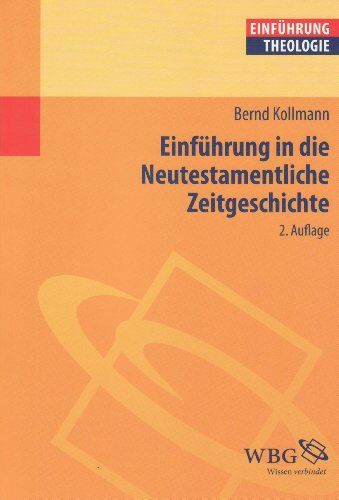B Kollmann - Einführung in die Neutestamentliche Zeitgeschichte - Preis vom 18.10.2026 19:22:15 h