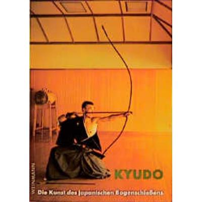 Kyudo, Taschenbuch von Feliks F. Hoff, Weinmann Verlag, 978-3-87892-036-6