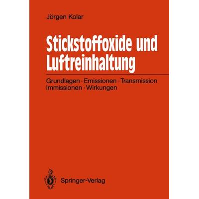 Stickstoffoxide und Luftreinhaltung, Taschenbuch von Jörgen Kolar, Springer Berlin, 978-3-540-50935-6