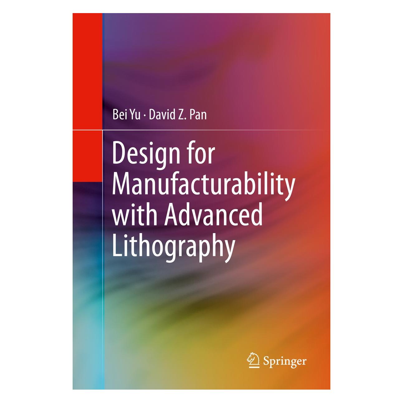 Springer Yu:Design for Manufacturability with Ad (Englisch, Hardcover, Bei Yu, David Z. Pan) (9783319203843)