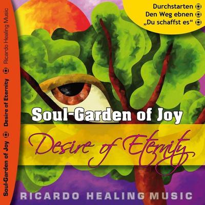 Soul-Garden of Joy - Desire of Eternity - , Audio, 4250618811031