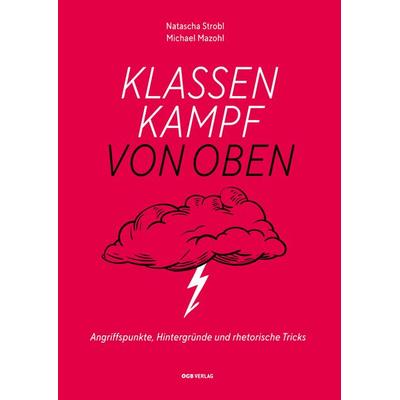 Klassenkampf von oben, Taschenbuch von Michael Mazohl,Natascha Strobl, ÖGB Verlag, 978-3-99046-671-1