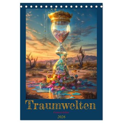 Traumwelten (Tischkalender 2026 DIN A5 hoch), CALVENDO Monatskalender