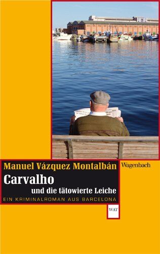 Manuel Vázquez Montalbán - Carvalho und die tätowierte Leiche: Ein Kriminalroman aus Barcelona - Preis vom 30.09.2026 22:30:23 h