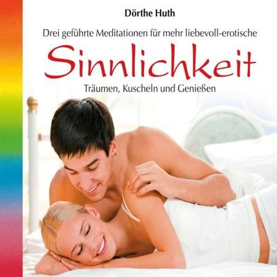 Sinnlichkeit - Dörthe Huth, Audio, 9783893214198