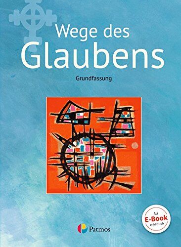 Trutwin, Dr. Werner - Religion Sekundarstufe I - Grundfassung - Neubearbeitung: Band 2 - Wege des Glaubens: Schülerbuch - Preis vom 19.10.2026 19:33:35 h