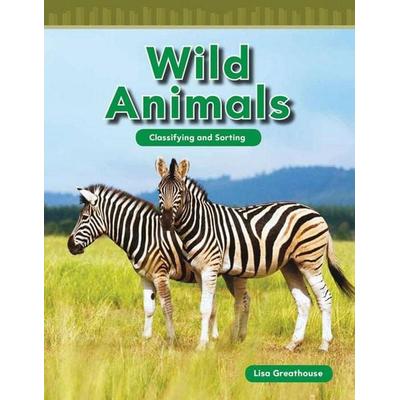 Wild Animals, Taschenbuch von Lisa Perlman Greathouse,Lisa Greathouse, Teacher Created Materials, 978-1-4333-3443-6