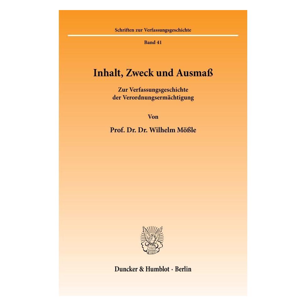 Duncker & Humblot Inhalt, Zweck und Ausmass. (Deutsch, Softcover, Wilhelm Mössle) (35132999)