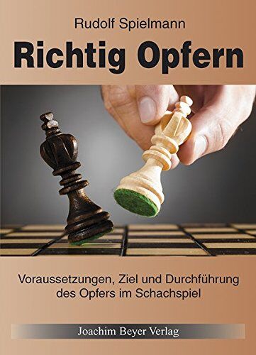 Rudolf Spielmann - Richtig Opfern - Preis vom 09.10.2026 07:28:09 h