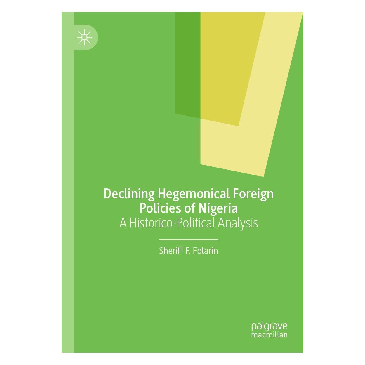 Springer Declining Hegemonical Foreign Policies of Nigeria (Englisch, Hardcover, Sheriff F. Folarin) (9783031521744)
