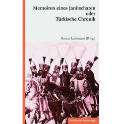 Memoiren eines Janitscharen oder Türkische Chronik, Sachbücher von Renate Lachmann