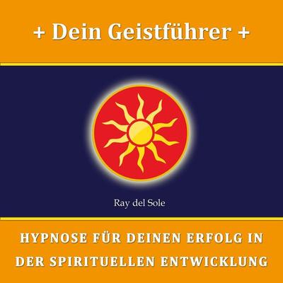 Dein Geistführer - Falco Wisskirchen, Audio, 4061707382468
