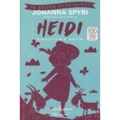 Heidi Kisaltilmis Metin, Taschenbuch von Johanna Spyri, Türkiye Is Bankasi Kültür Yayinlari
